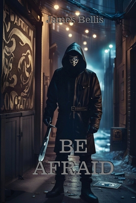 Be Afraid B0CNQH3D49 Book Cover