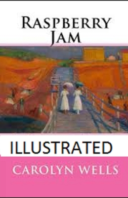 Raspberry Jam Illustrated B08F6YD7QB Book Cover