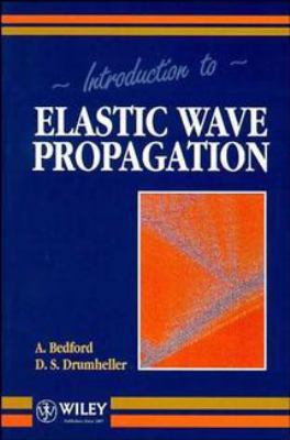 Introduction to Elastic Wave Propagation 0471967009 Book Cover