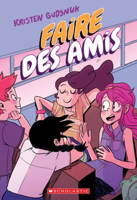 Faire Des Amis [French] 1443174866 Book Cover