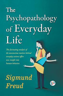 The Psychopathology of Everyday Life 9388118073 Book Cover
