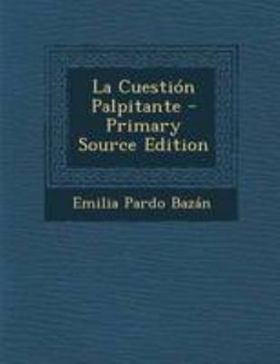 La Cuestion Palpitante [Romanian] 1294289918 Book Cover