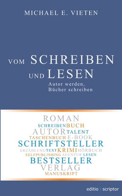 Vom Schreiben und Lesen: Autor werden, Bücher s... [German] 3740748117 Book Cover