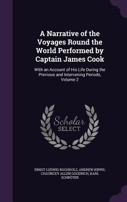 A Narrative of the Voyages Round the World Perf... 1358701075 Book Cover