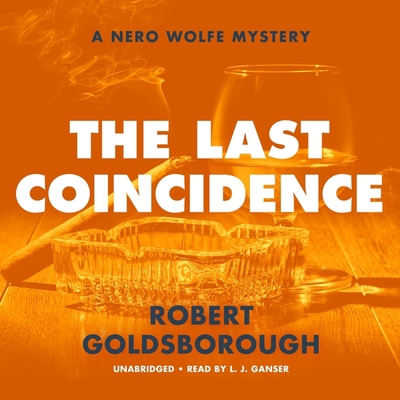 The Last Coincidence: A Nero Wolfe Mystery 1799908291 Book Cover