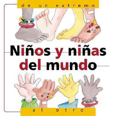 Ninos Y Ninas Del Mundo: De UN Extremo Al Otro ... [Spanish] 0764121421 Book Cover