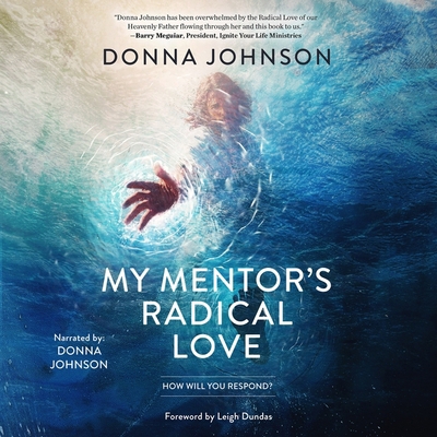 My Mentor's Radical Love: How Will You Respond? B0DQ687PJX Book Cover