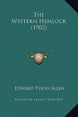 The Western Hemlock (1902) 1169229859 Book Cover