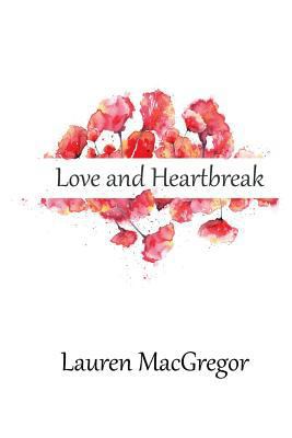 Love and Heartbreak 1985668831 Book Cover