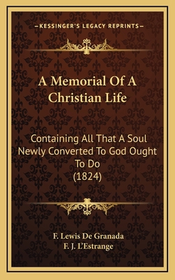 A Memorial Of A Christian Life: Containing All ... 1164375121 Book Cover