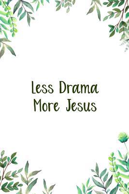 Less Drama More Jesus: A Perfect Place for Refl... 1070685356 Book Cover