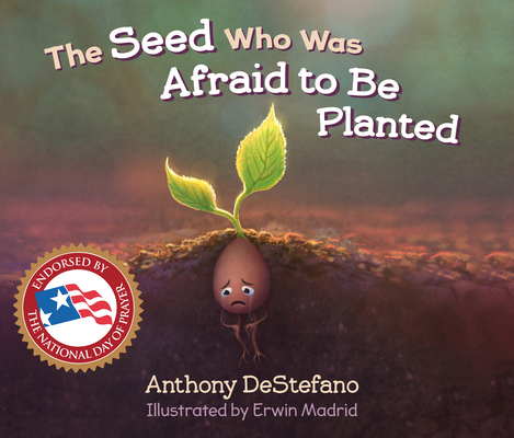 The Seed Who Was Afraid to Be Planted 1662026781 Book Cover