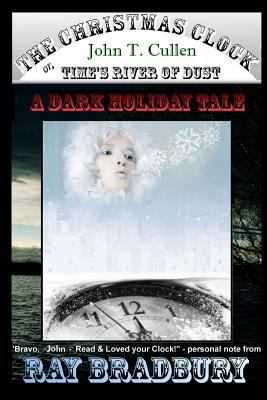 The Christmas Clock: or: Time's River of Dust, ... 0743316134 Book Cover