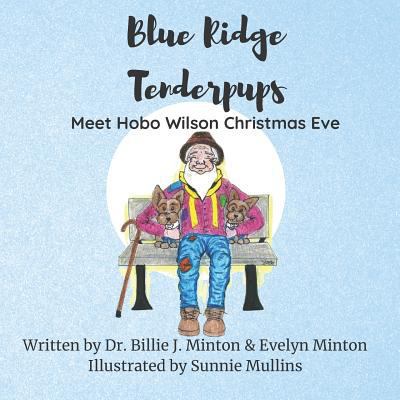 Blue Ridge Tenderpups Meet Hobo Wilson Christma... 1729346006 Book Cover