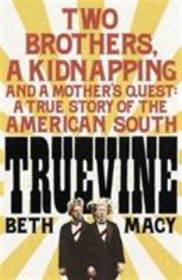 Truevine: An Extraordinary True Story of Two Br... 1447278070 Book Cover