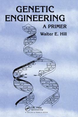 Genetic Engineering: A Primer 041530007X Book Cover