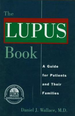 The Lupus Book: A Guide for Patients and Their ... 0195084438 Book Cover