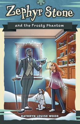 Zephyr Stone and the Frosty Phantom 1948449196 Book Cover