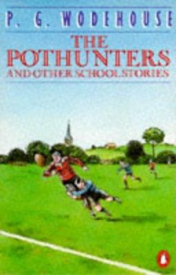 The Pothunters and Other School Stories B00M0KS3J8 Book Cover