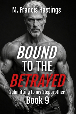 Bound to the Betrayed B0GY6876T9 Book Cover