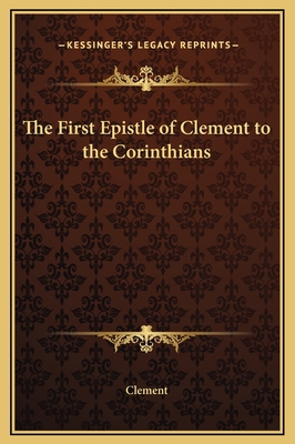 The First Epistle of Clement to the Corinthians 116919379X Book Cover