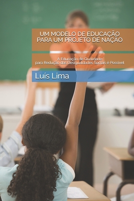 Um Modelo de Educação Para Um Projeto de Nação:... [Portuguese] B08TRLB4T2 Book Cover