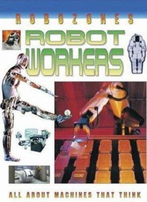Robot Workers (Robozones, 4) 0778728994 Book Cover