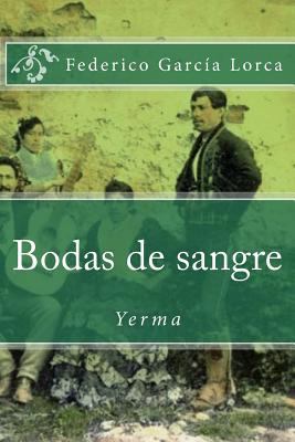 Bodas de sangre: Yerma [Spanish] 1985085585 Book Cover