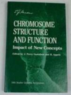 Chromosome Structure and Function: Impact of Ne... 0306429330 Book Cover