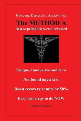 The Method a: Overcome Anxiety, Depression and ... 1718055757 Book Cover