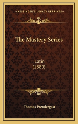 The Mastery Series: Latin (1880) 1165173778 Book Cover