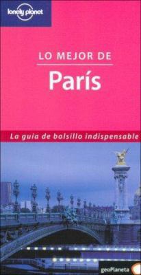 Lo mejor de París (Lo Mejor De Paris/The Best o... [Spanish] 8408057545 Book Cover