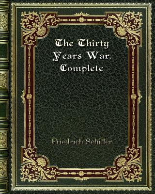 The Thirty Years War. Complete 036827439X Book Cover