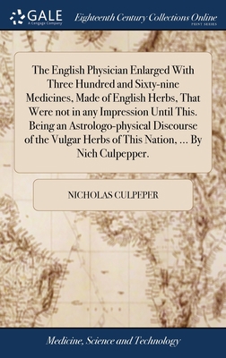 The English Physician Enlarged With Three Hundr... 1385718706 Book Cover
