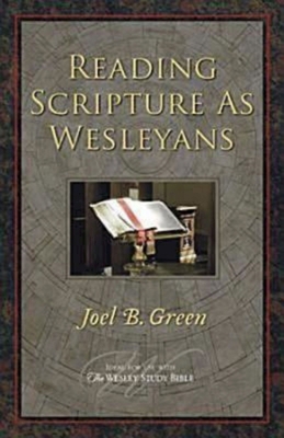 Reading Scripture as Wesleyans 142670691X Book Cover