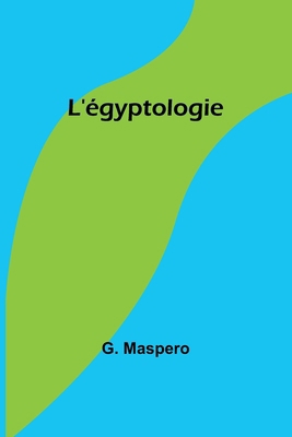 L'égyptologie [French] 9361478761 Book Cover