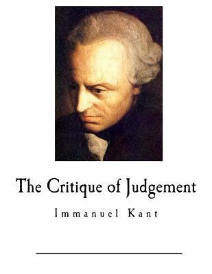 The Critique of Judgement: Immanuel Kant 1545245673 Book Cover