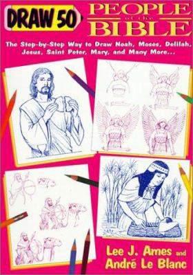 Draw 50 People of the Bible 0613277988 Book Cover