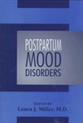 Postpartum Mood Disorders (Clinical Practice)