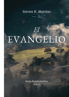 El Evangelio [Spanish] 1990771645 Book Cover