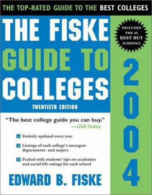 The Fiske Guide to Colleges 2004 1402200609 Book Cover