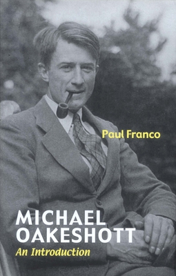 Michael Oakeshott: An Introduction 0300215274 Book Cover