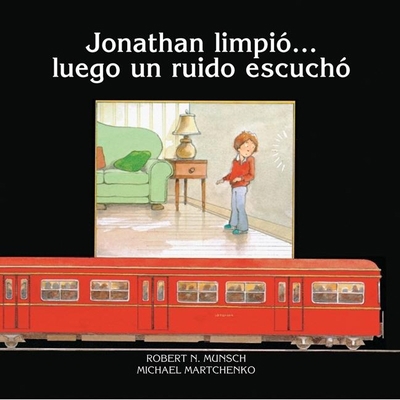 Jonathan Limpio?luego Un Ruido Escucha 1554511119 Book Cover