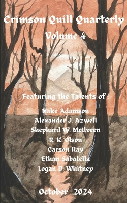 Crimson Quill Quarterly: Volume 4 B0DL6JR67X Book Cover