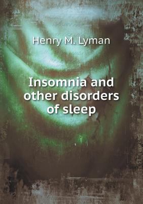 Insomnia and other disorders of sleep 5518506902 Book Cover