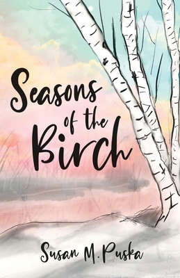 Seasons of the Birch 1636768121 Book Cover