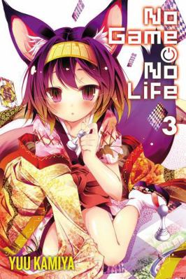 No Game No Life, Vol. 3 (Light Novel) 0316385190 Book Cover