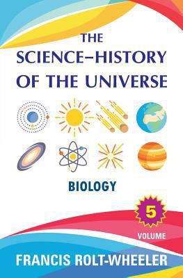 The Science - History of the Universe: Volume 5 1988942144 Book Cover