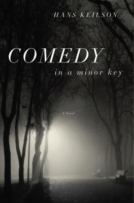 Comedy in a Minor Key: A Novel 0374126755 Book Cover