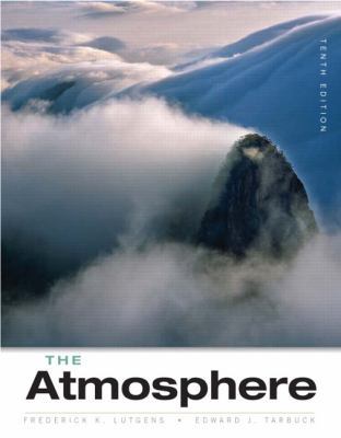 The Atmosphere: An Introduction to Meteorology ... 0131874624 Book Cover